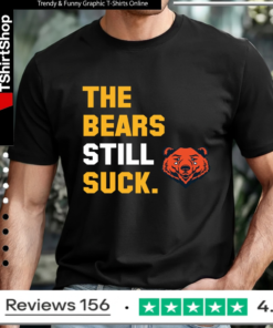 The Bears Still Suck T-Shirt_T-shirt