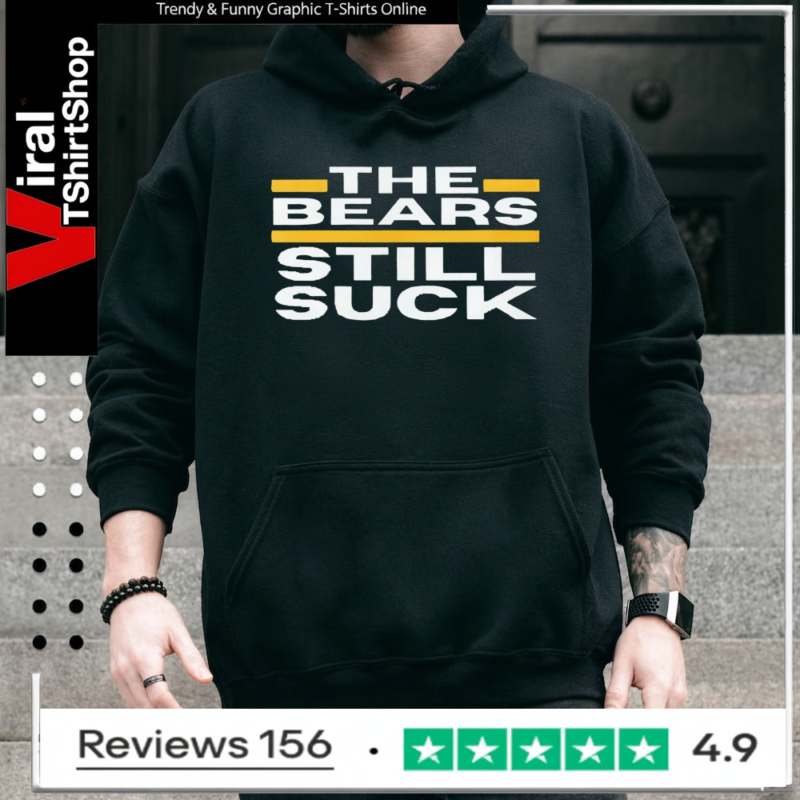 The Bears Still Suck_Hoodie