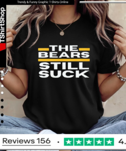The Bears Still Suck_Ladies T-Shirt