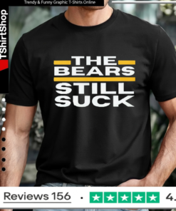The Bears Still Suck_T-shirt