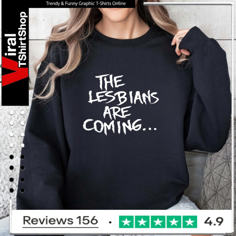 The Lesbians Are Coming_Sweatshirt