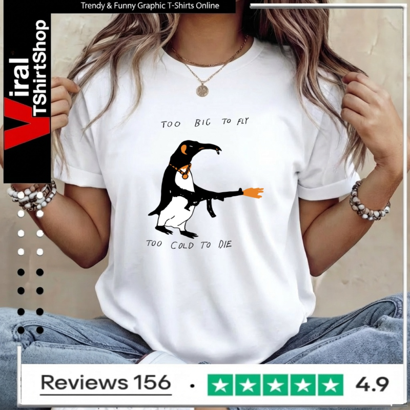 Too Big To Fly Too Cold To Die_Women T-Shirt