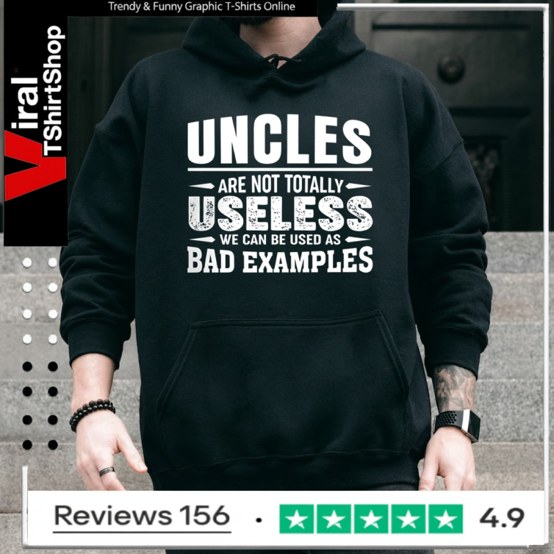 Uncles Are Not Totally Useless_Hoodie
