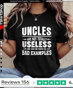 Uncles Are Not Totally Useless_Ladies T-Shirt