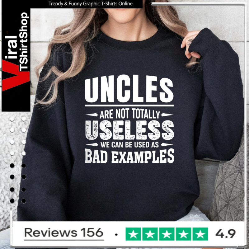 Uncles Are Not Totally Useless_Sweatshirt