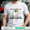 Unicorns Since You Know It All You Should Also Know When To Shut Up_Unisex T-Shirt