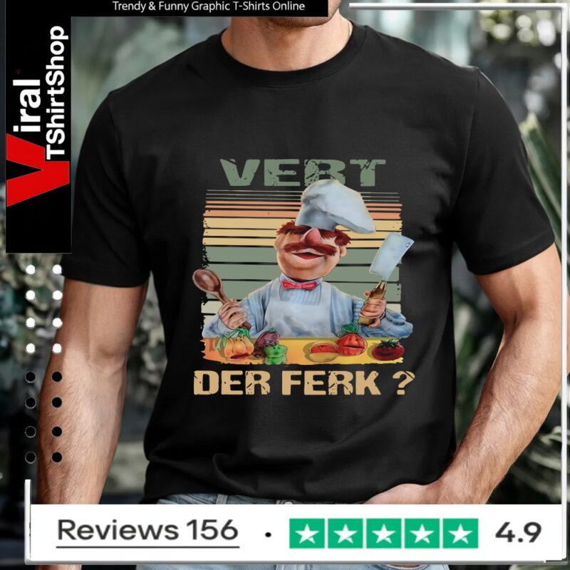 Vert Der Ferk Swedish Chef The Muppet show_T-shirt