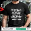We Might Be Old But We Had Great Hair Listened To Cool Music And Drove The Best Cars_T-shirt