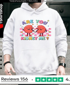 Are You Kidney Me_Hoodie