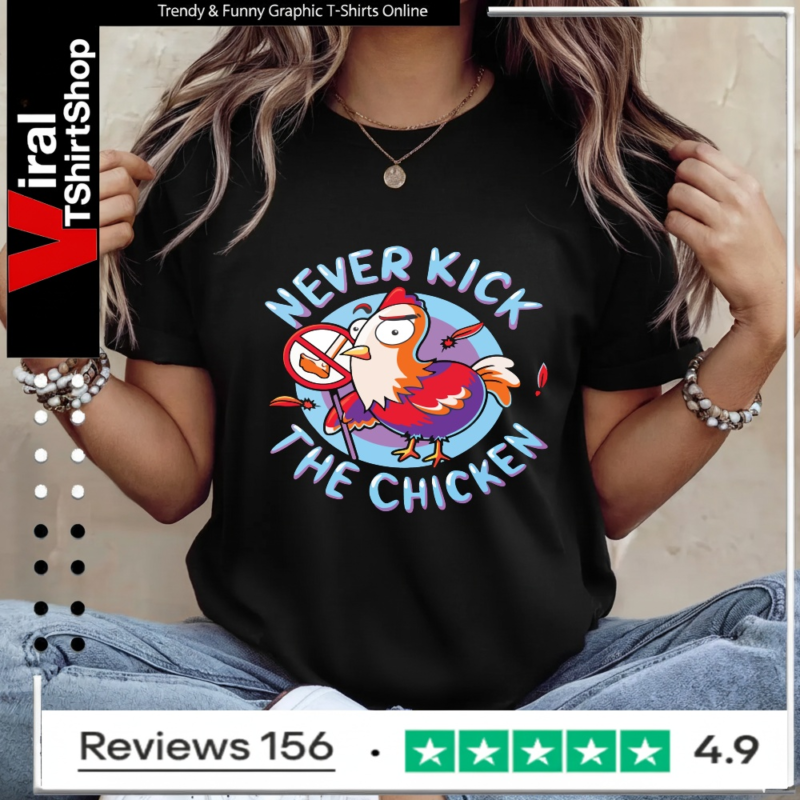 Chicken never kick the chicken_Ladies T-Shirt