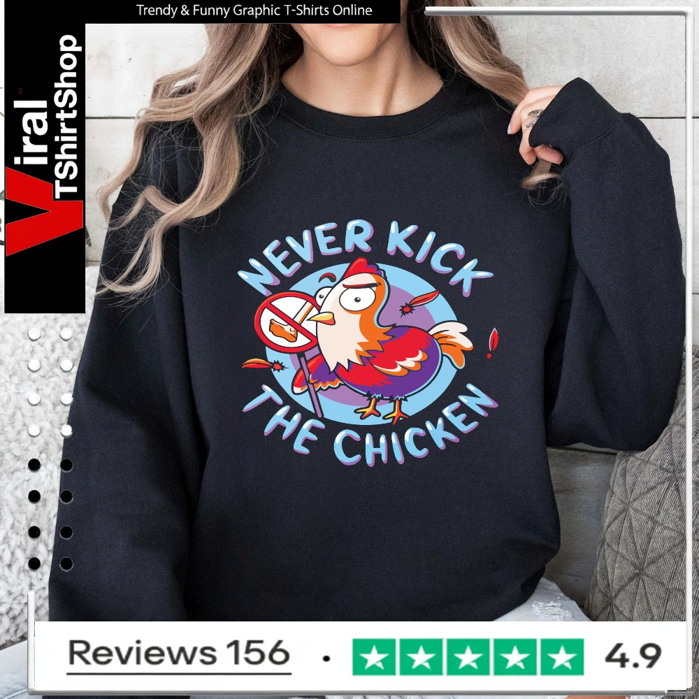 Chicken never kick the chicken_Sweatshirt