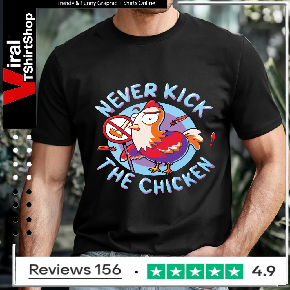 Chicken never kick the chicken_T-shirt