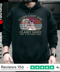 Coors Light Girl Classy Sassy And A Bit Smart Assy_Hoodie