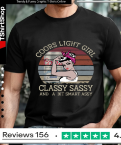 Coors Light Girl Classy Sassy And A Bit Smart Assy_T-shirt