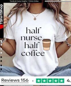 Half Nurse Half Coffee_Women T-Shirt