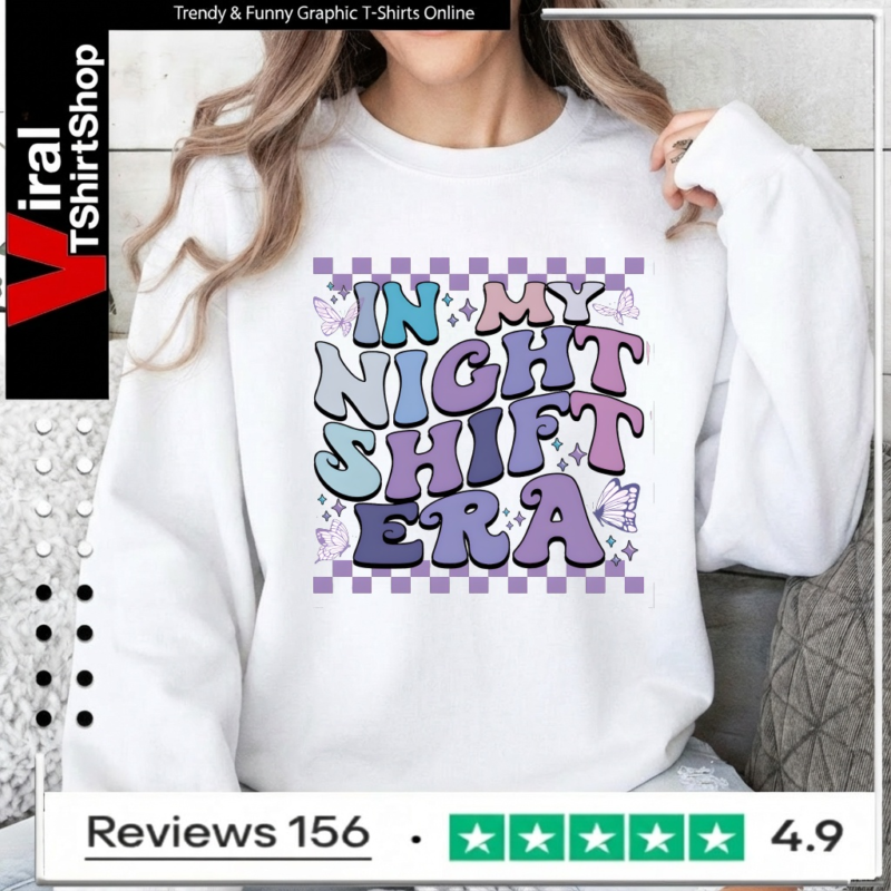 In My Night Shift Era_Sweatshirt