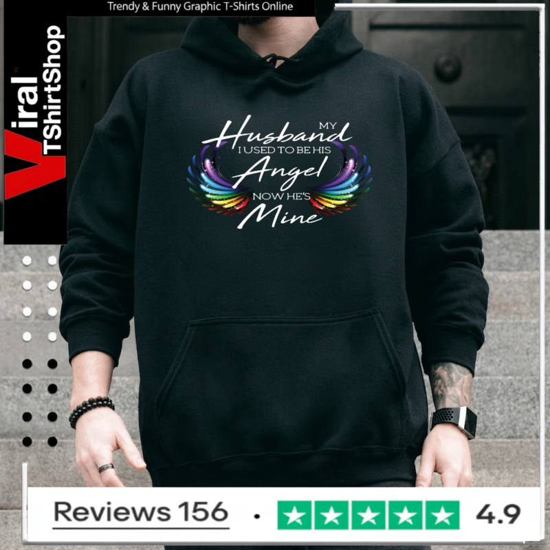 My Husband Used To Be His Angel Now He's Mine_Hoodie