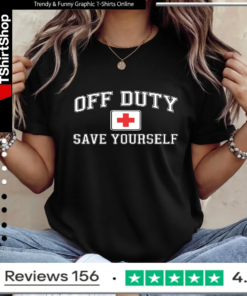 Off Duty Save Yourself_Ladies T-Shirt
