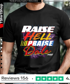 Raise Hell Praise Dale Shiti_T-shirt