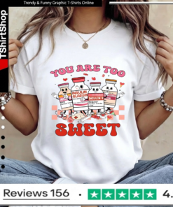 You Are Too Sweet Nurse Valentine_Women T-Shirt