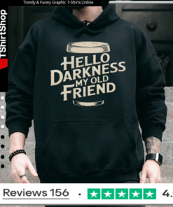 Hello Darkness Old Friend_Hoodie