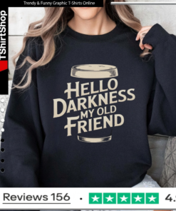 Hello Darkness Old Friend_Sweatshirt