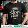 Hello Darkness Old Friend_T-shirt