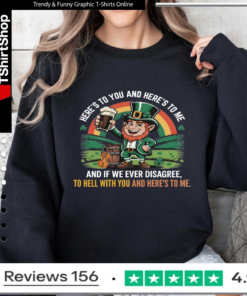 Here's to You and Here's to Me_Sweatshirt