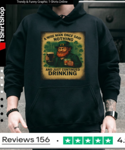 Irish Drinking Wisdom Humor_Hoodie
