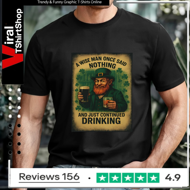 Irish Drinking Wisdom Humor_T-shirt