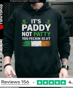 It’s Paddy Not Patty Hoodie