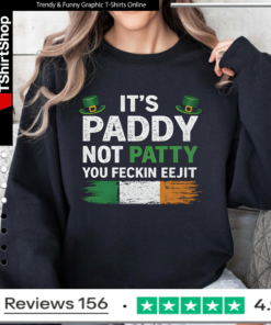 It’s Paddy Not Patty Sweatshirt