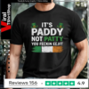 It’s Paddy Not Patty T-shirt