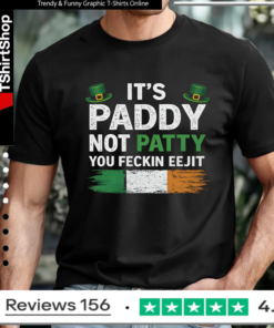 It’s Paddy Not Patty T-shirt
