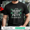 It's Paddy Not Patty Ye Feckin Eejit_T-shirt