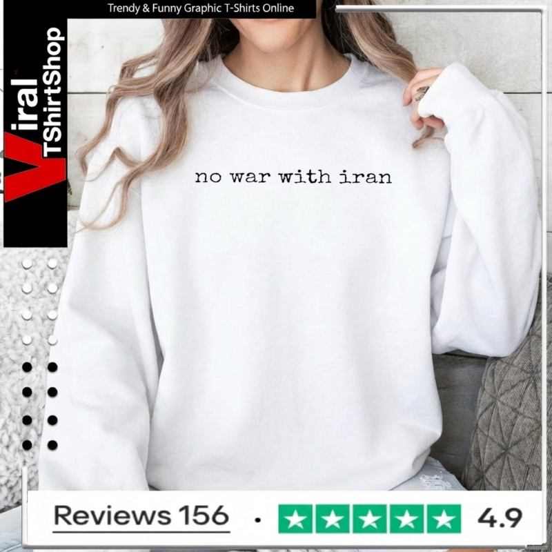 No War With Iran Political_Sweatshirt