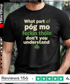Póg Mo Feckin Thóin T-shirt