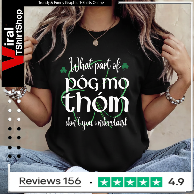 Póg mo thóin Ladies T-Shirt