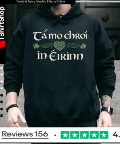 Tá mo chroí in Éirinn Hoodie