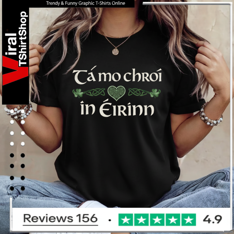 Tá mo chroí in Éirinn Ladies T-Shirt