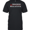 Prognosis Negative heartbeat-Unisex T-Shirt