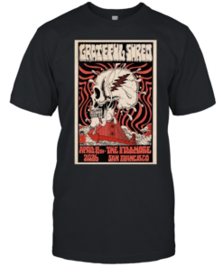Grateful Shred The Fillmore San Francisco CA April 18 2026-Unisex T-Shirt
