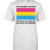 Of Course I'm Pan Funny Indecisive Pun Pride Shirt