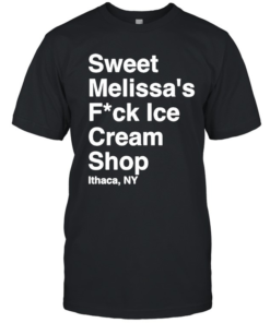 Sweet Melissa’s Fuck Ice Cream Ithaca NY-Unisex T-Shirt