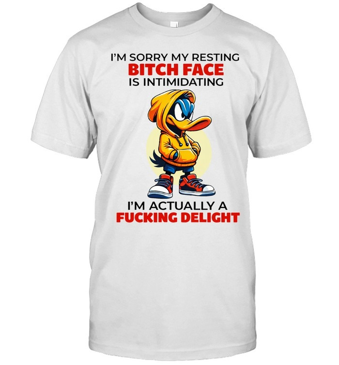 I'm Actually A Delight Funny Duck Resting Bitch Face Attitude Shirt