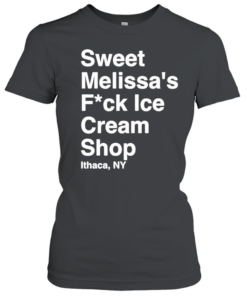 Sweet Melissa’s Fuck Ice Cream Ithaca NY-Women T-Shirt