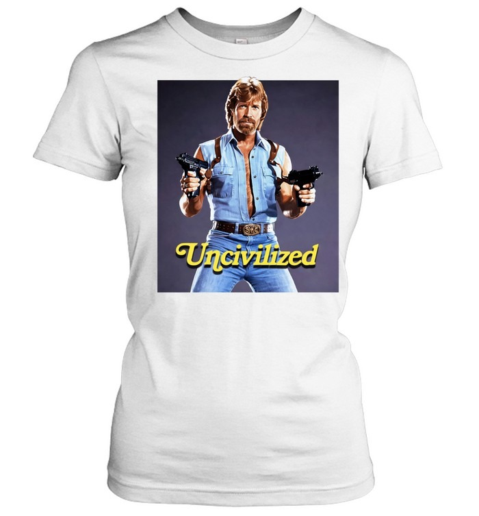 Uncivilized Chuck Norris Funny Exaggerated Legend Shirt