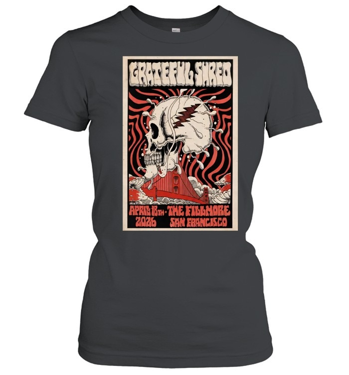 Grateful Shred The Fillmore San Francisco CA April 18 2026-Women T-Shirt