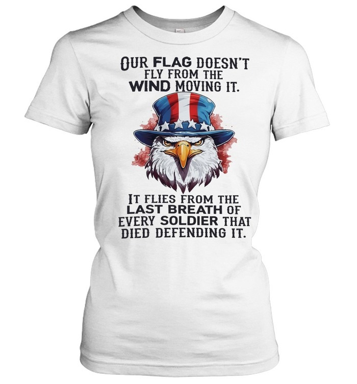 Our Flag Flies with Every Breath USA Eagle Patriotic Statement Shirt