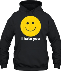 I hate you yellow happy smile face-Hoodie